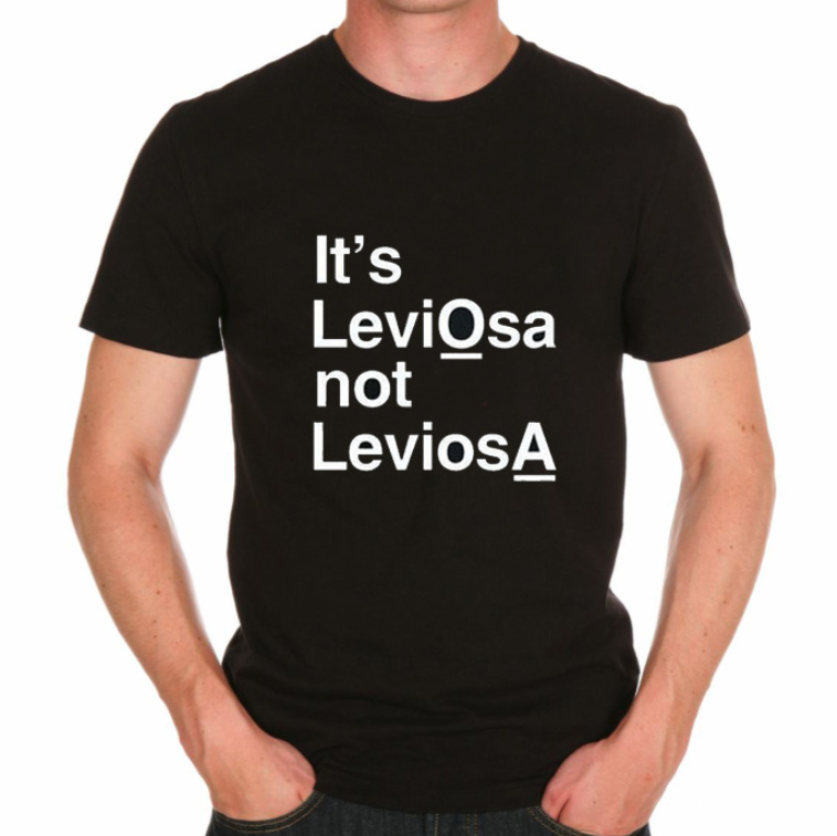 It's leviosas T-shirt